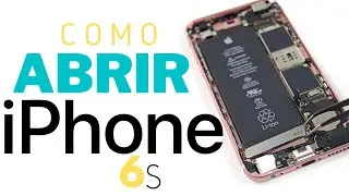 Como abrir Iphone 6s  || Como Desarmar Iphone 6, 6s ||Como desmontar Iphone 6, 6s, 6 plus
