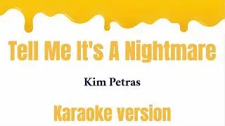Kim Petras - Tell Me It's A Nightmare (Karaoke version)