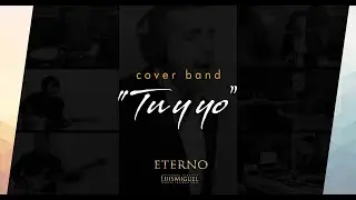 Luis Miguel - Tu y yo (Cover band)