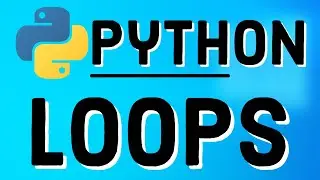 Loops in Python | For, While, Do While Loops | Python Course | Using Different Types of Python Loops