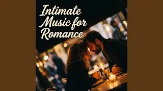 Intimate Touch, Gentle Waltz Rhythm