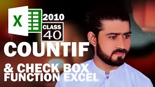 CountIf Function & Check Box Command in Microsoft Excel 2010 - Class 40 - اردو / हिंदी
