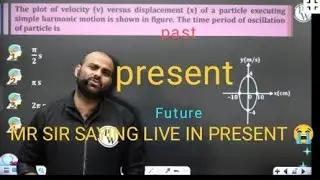 Mr sir saying live in present| sir got emotional in class| physics wallah|