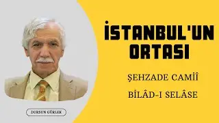 Dursun Gürlek ile Sohbetler - İstanbul'un Ortası