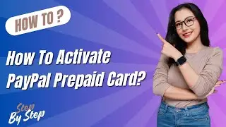 How To Activate Paypal Prepaid Card ? - Step by Step