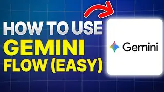 How To Use Google Gemini Flows For Beginners (2025)