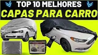 10 Melhores Capas para Carro - Qual é a Melhor Capa para Cobrir Carros? Capas Automotivas