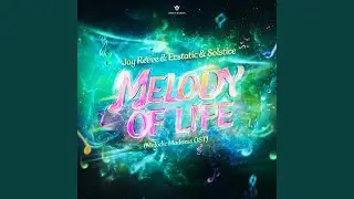Melody Of Life (Melodic Madness OST)