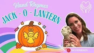 🎃Jack O Lantern ✨ Hand Rhymes - Christian Toddler Learning, Faith Friends
