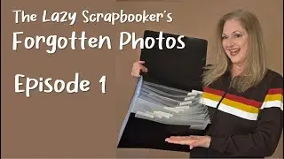 Эпизод 1: Забытые фотографии ленивой любительницы скрапбукинга