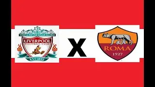 UEFA Champions League Liverpool x Roma