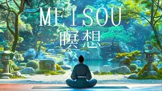 MEISOU | Zen Meditation Music with Japanese Shakuhachi Flute | Focus for Work, Relaxation, and Sleep