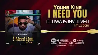Young King - Oluwa Is Involved [Official Audio] ft. Elochi