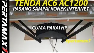 PASANG WiFi AC Tenda AC1200 DualBand AC6 Setting Sampai Konek Internet Pakai HP #tenda #ac6 #ac1200