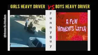 Girls heavy driver🔥Vs Boys heavy driver  #short #funny #meemes #boys #girls