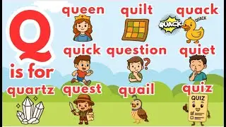 10 Q Words that Start with Q Learn 10 Letter Q Words in This Fun Alphabet Song for Kids