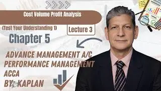 Chapter 5, Break Even Point, Adv. Mgt. A/C, Performance Measurement ACCA by Kaplan Publishing