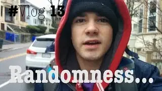 #Vlog 13 - Randomness...