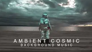 Ambient Space And Cosmos Background Music