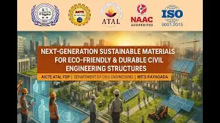 Day 5 &ndash; Lifecycle Assessment & Case Studies on Green Construction Technologies - ATAL FDP MITS 2025