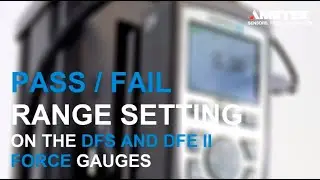 Chatillon DFE and DFS II Force Gauges &ndash; Setting Up Pass / Fail Range