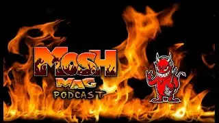 Mosh Mag Episode 15