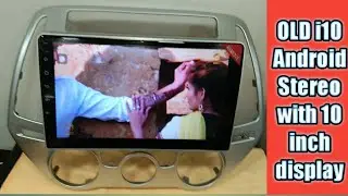 OLD I20 GOT ANDROID STEREO // FULL STEREO FRAME I20 INSTALLED 10 INCH ANDROID
