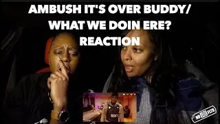 CARguments S03:E17 - Ambush 'It's Over Buddy/What We Doin Ere?'' Reaction | NoFLTR