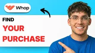 How to Find Your Purchase on Whop [2026 Full Guide]