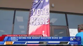 Early voting for August elections kicks off
