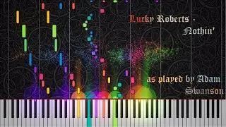 Lucky Roberts - Nothin' (as played by Adam Swanson)