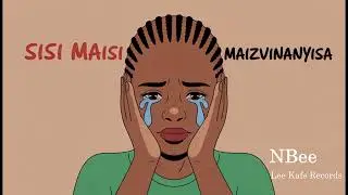 Sisi Maizvinyanyisa NBee (Official Song) pro by Lee Kafs
