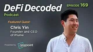 Bringing the World’s Assets Onchain with Chris Yin of Plume