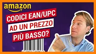 Dove comprare i Codici EAN/UPC ad un prezzo pi&ugrave; basso? Crea il tuo listing di Amazon legalmente