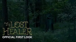 The Lost Healer: Official First Look
