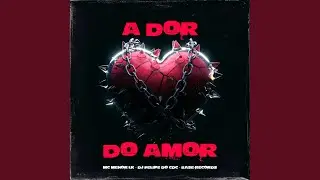 A Dor Do Amor