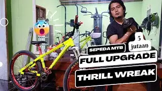 Sepeda MTB Full Upgrade | Sepeda DJ Thrill Wreak | Gak pake mahal MTB 5 jutaan