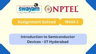 Introduction to Semiconductor Devices Week 1 | NPTEL ANSWERS | My Swayam #nptel #nptel2025 #myswayam