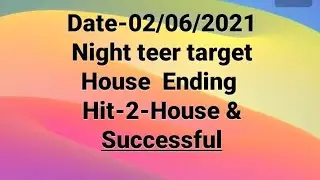 Date--02/06/2021 night teer target common number