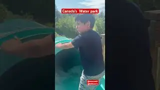Canada&rsquo;s Water Park- Waterslides | #world FAMOUS WATER SLIDE-Shining Water