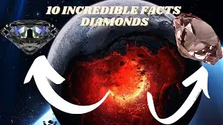 10 Incredible Facts About Diamonds That Will Blow Your Mind | Documentary