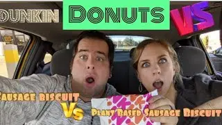 Food VS Food *Dunkin Donuts Edition* Sausage Biscuit VS Plant Based Sausage Biscuit!!!