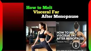 How to Melt Visceral Fat After Menopause |Metabolic Fitness Lab