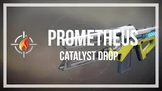 Destiny 2 | Prometheus Catalyst Drop