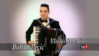 Boban Pecić - Vlaško haos kolo