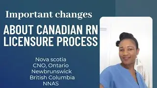 Important Changes about Canadian RN licensure process