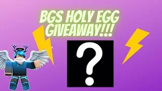BGS HOLY EGG GIVEAWAY!!!