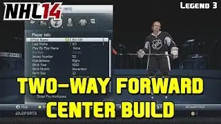 NHL 14 Player Build - Two-way Forward Center (Legend 3)