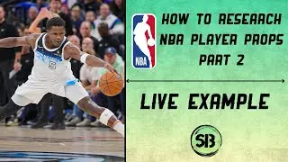 How to Research NBA Player Props Like a Pro | LIVE Example Part 2