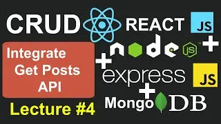 React Node JS Mongo Crud #4 - Integrate Get Posts API in React JS and Set up Routes in React JS